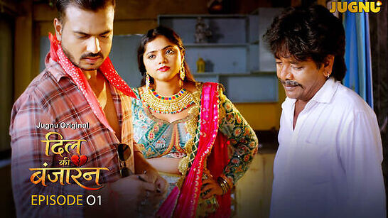 Dil Banjara 2025 Jugnu Ep1 Hot Series Watch