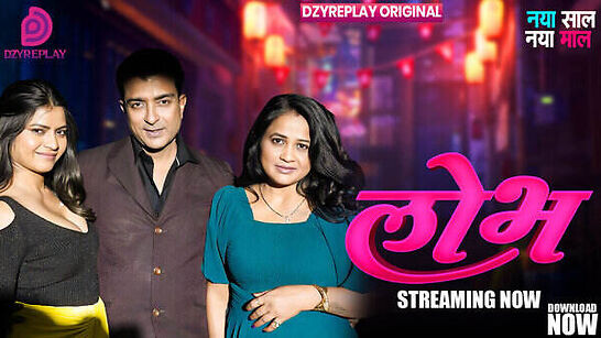 Lobh 2025 Dzyreplay Ep1 Hot Series Watch