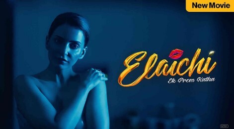 Elaichi Ek Prem Kaatha Shemaroome Hot Movie
