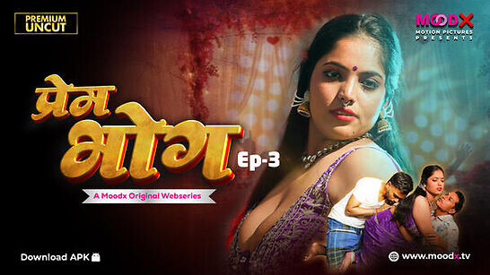 Prem Bhog 2026 Moodx Ep3 Hot Series Watch